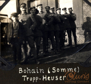 Soldaten der Trupp-Heuser in Bohain während des Ersten Weltkriegs