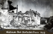 Zerstörung des Deutshen Hauses in Westende im Jahr 1917 nach dem Ersten Weltkrieg